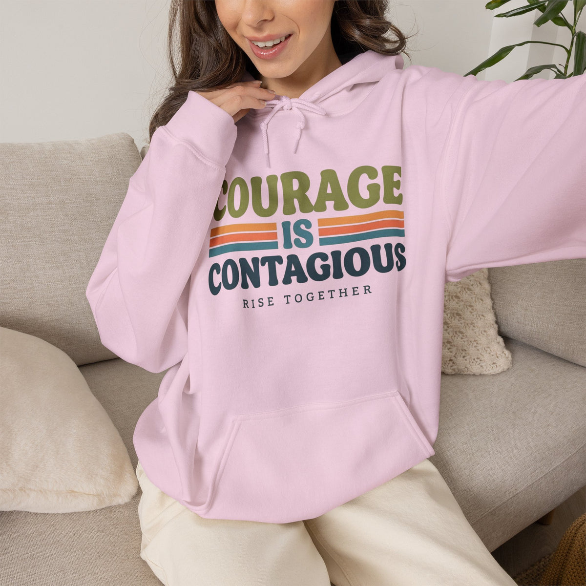 Courage Is Contagious Hoodie | Inspirational Sweatshirt | Rise Together Design