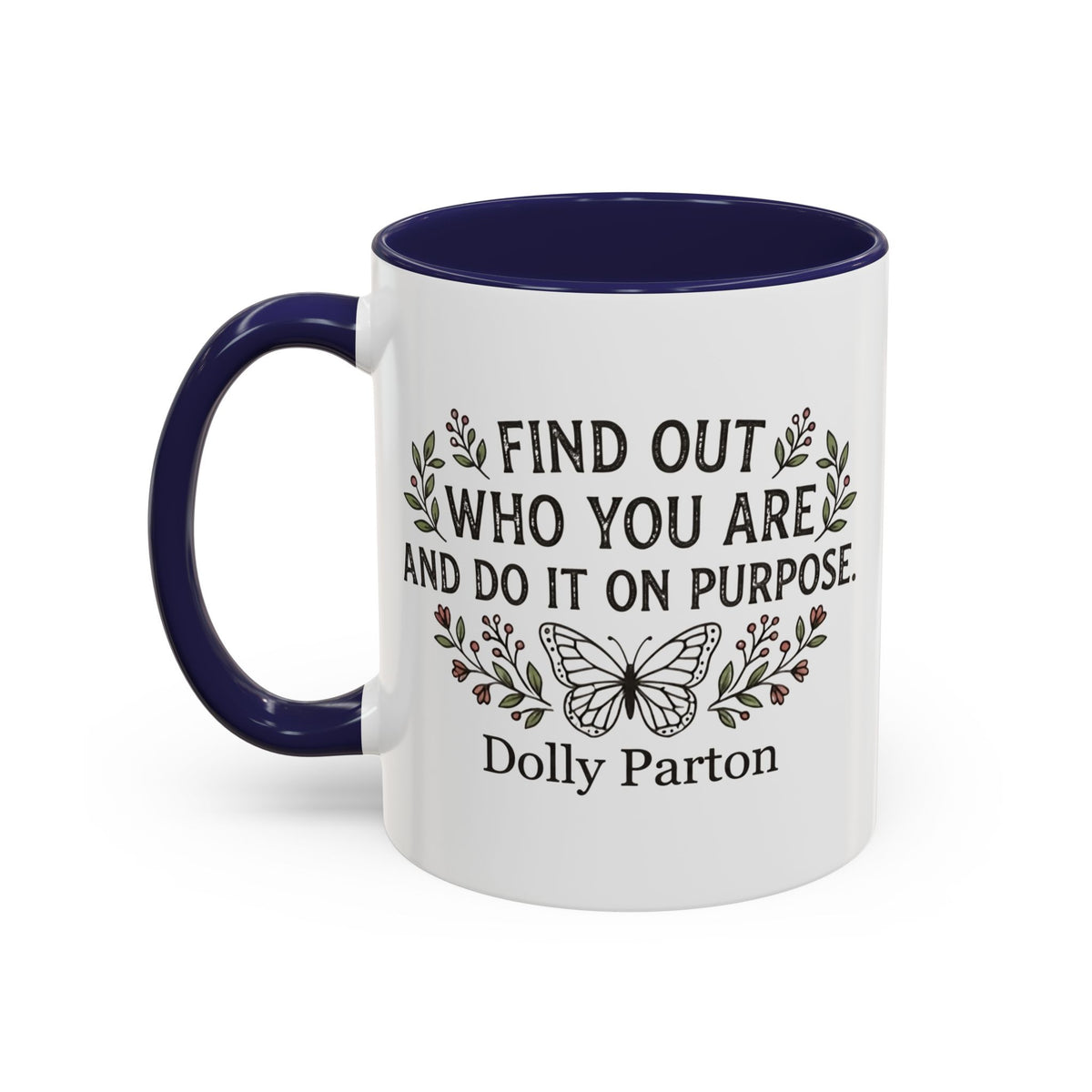 Find Out Who You Are Quote Mug | Dolly Butterfly Accent Mug