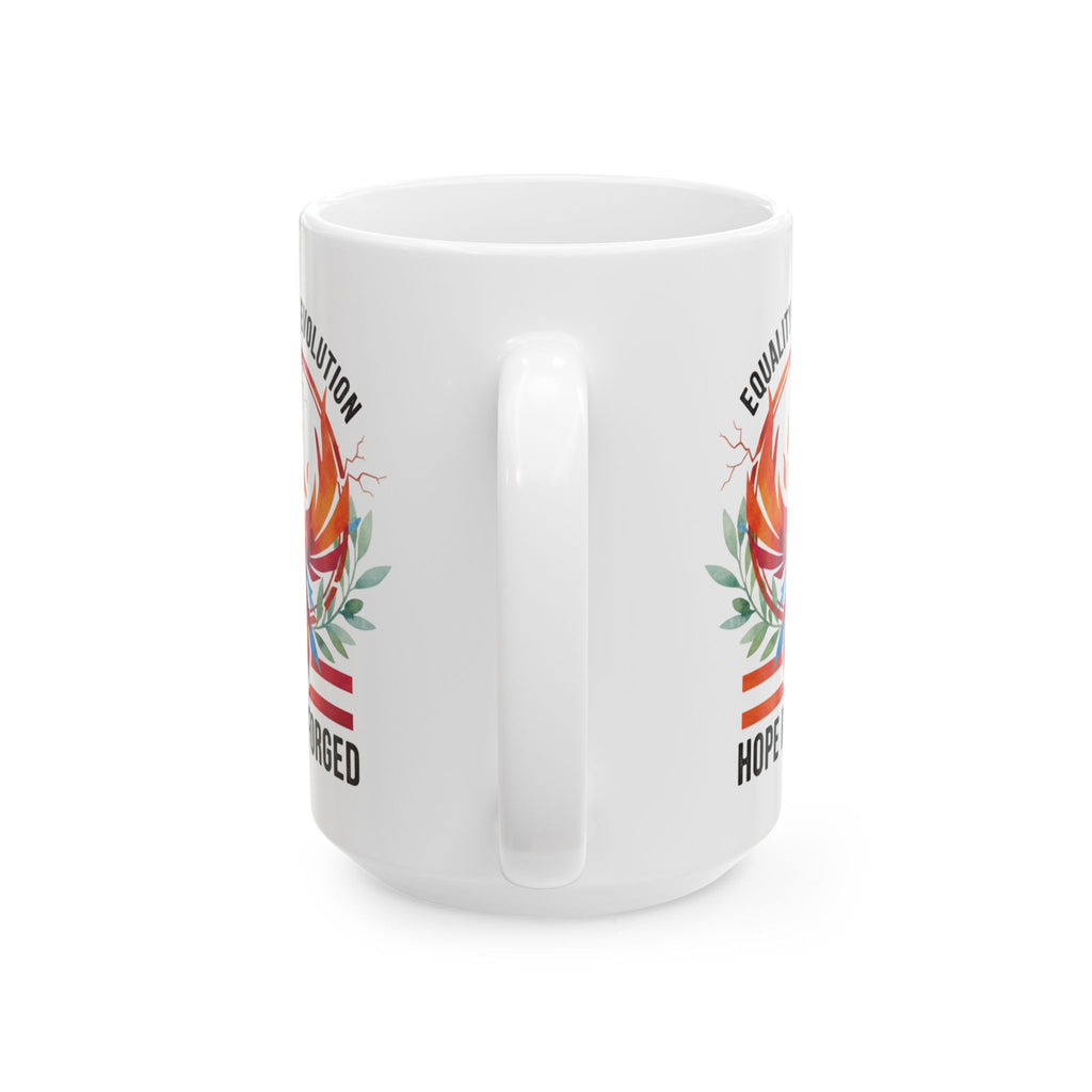 Hope Reforged Coffee Mug | Equality and Evolution Ceramic Mug 11oz 15oz | Activist Gift