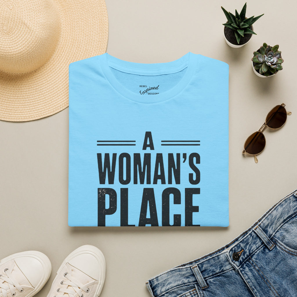 A Woman's Place Is In The Resistance T-Shirt | Feminist Protest Tee