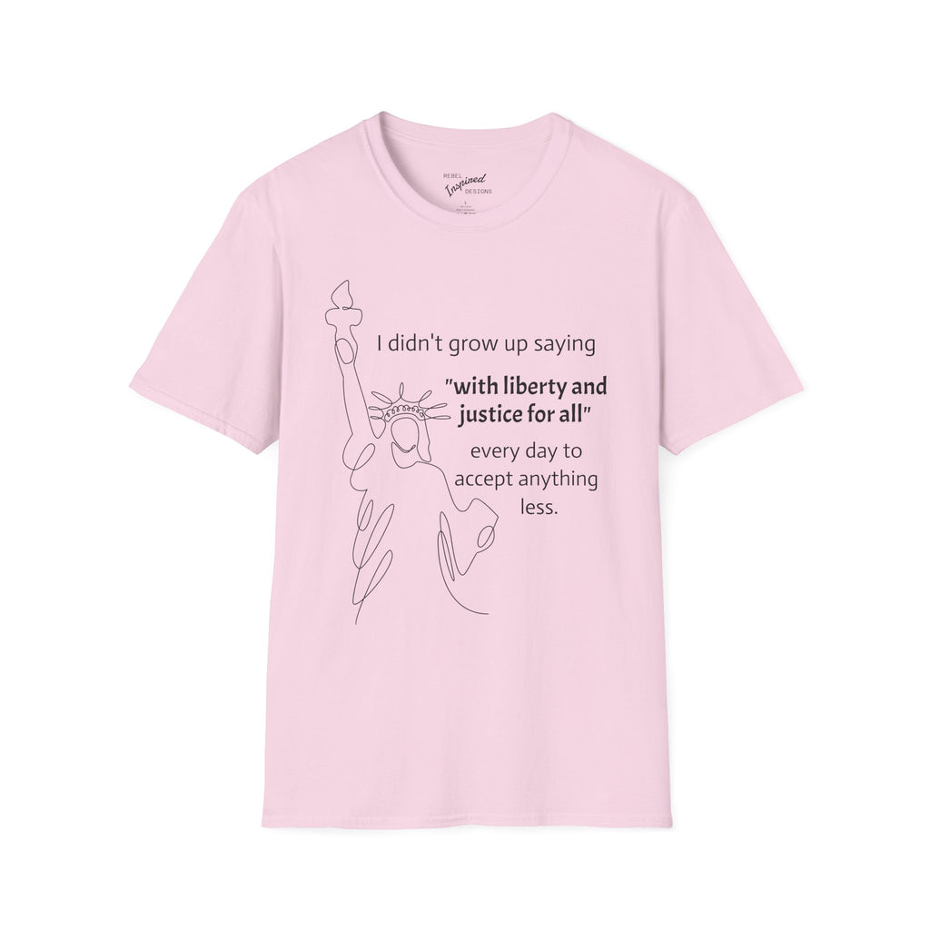 Liberty and Justice For All T-Shirt, Statue of Liberty Unisex Tee, Equality Shirt