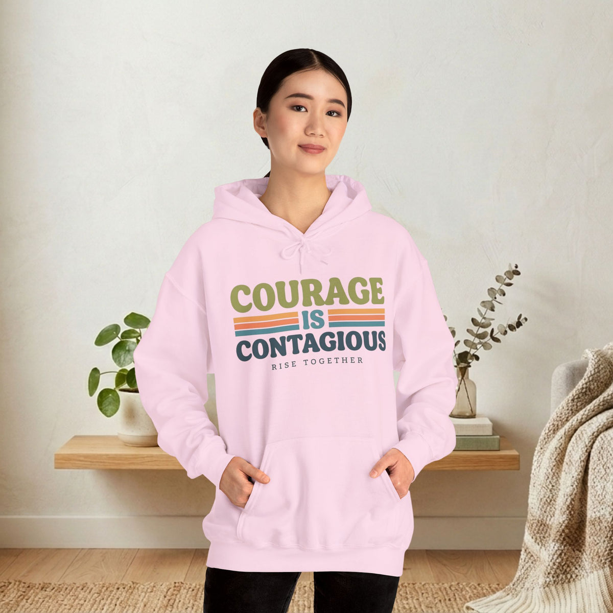 Courage Is Contagious Hoodie | Inspirational Sweatshirt | Rise Together Design