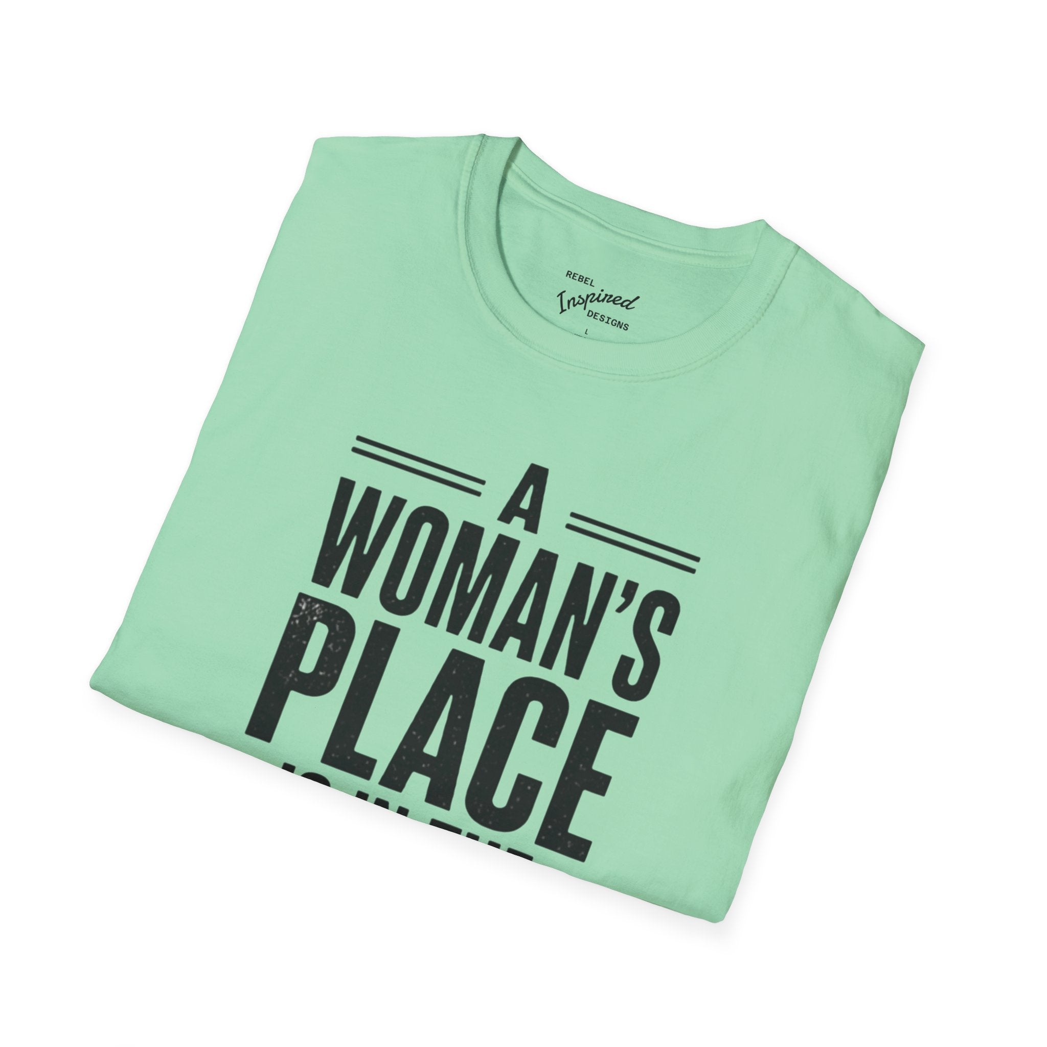A Woman's Place Is In The Resistance T-Shirt | Feminist Protest Tee