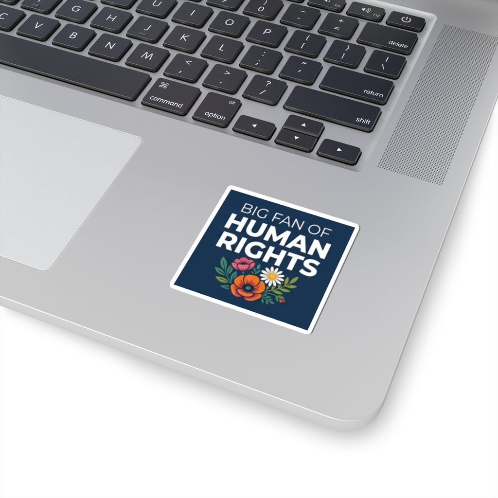 Big Fan of Human Rights Sticker | Floral Illustration Activist Kiss-Cut Decal