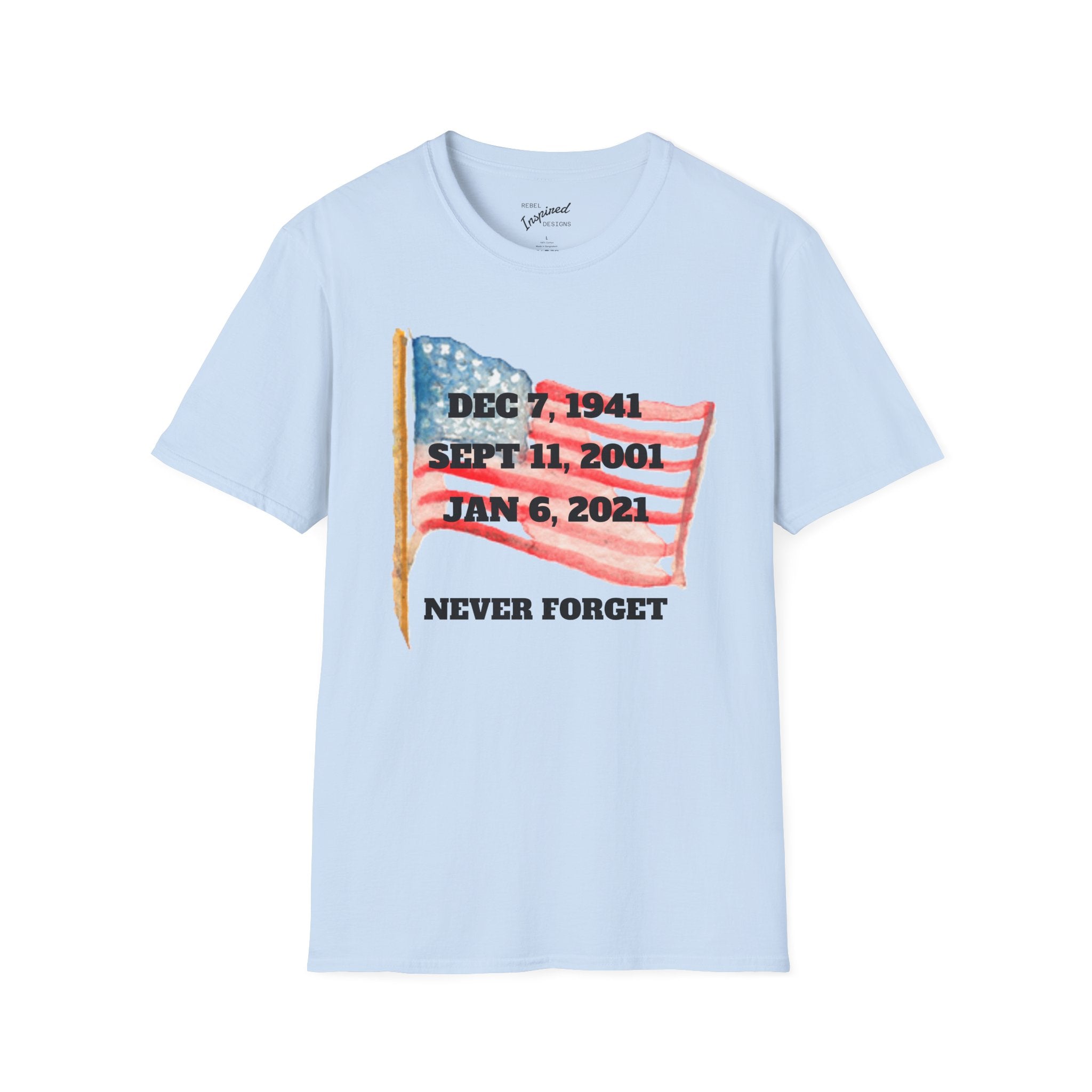 Never Forget T-Shirt, American History Tee, Patriotic Activist Gift