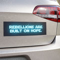 Rebellions Are Built On Hope Car Magnet | Rebel Magnet | Sci-Fi Gift
