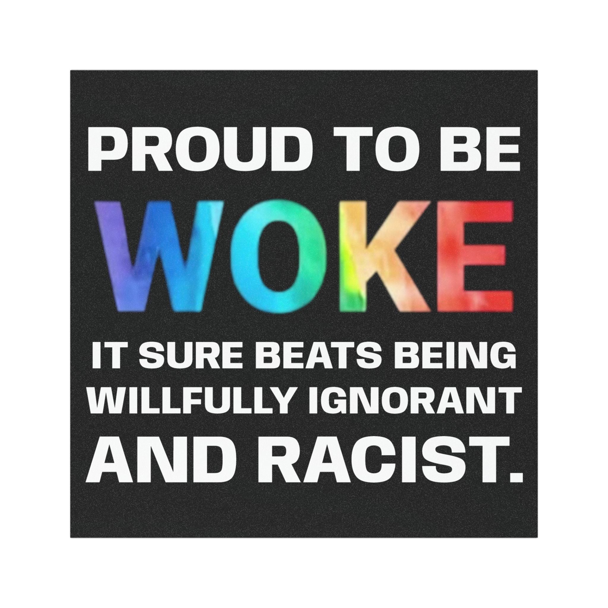 Proud to Be Woke Car Magnets | Social Justice Decal | Activist Gift