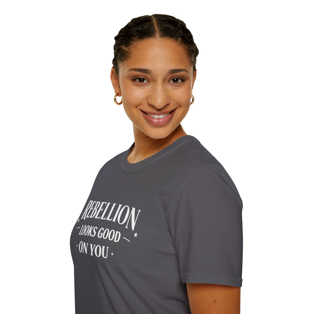Rebellion Looks Good On You T-Shirt | Activist Gift