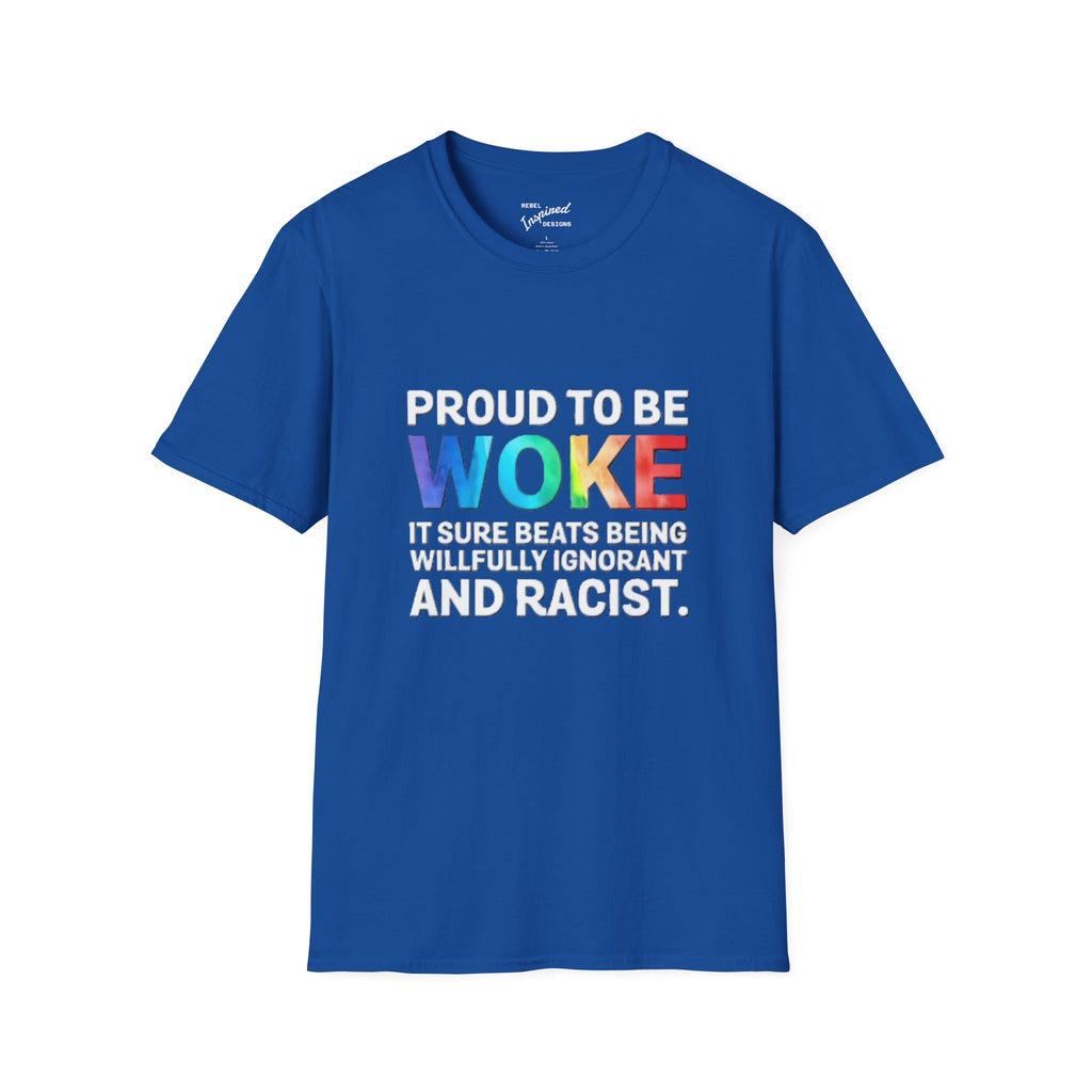 Proud to be Woke Unisex T-Shirt, Anti-Racism Tee, Equality Shirt