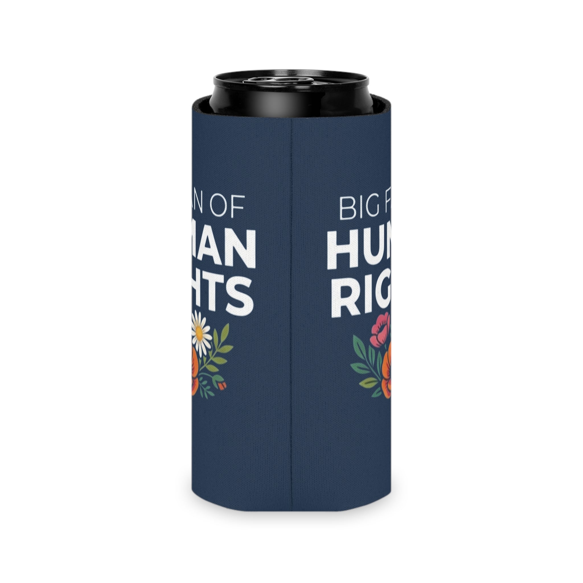 Big Fan of Human Rights Can Cooler | Floral Drink Sleeve