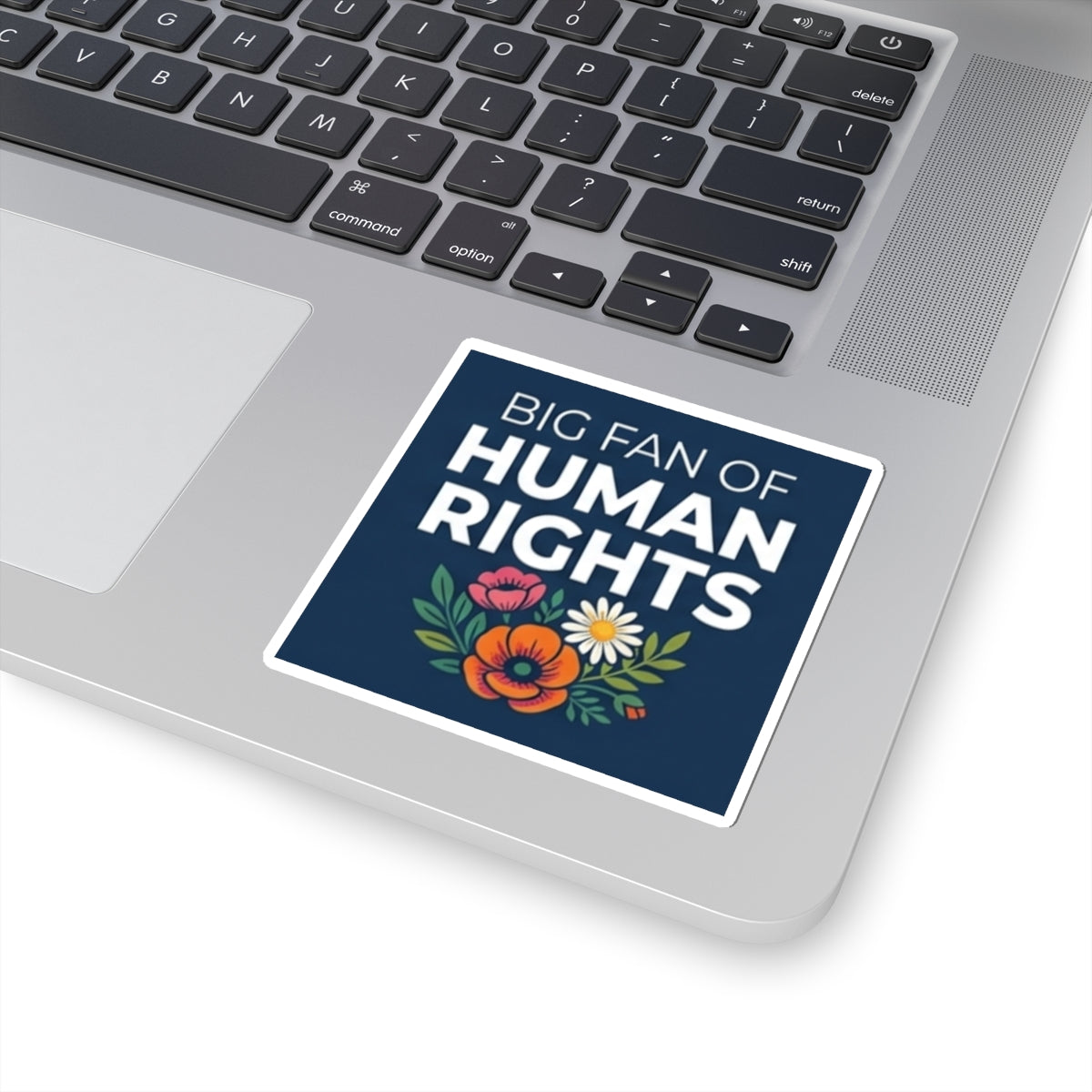 Big Fan of Human Rights Sticker | Floral Illustration Activist Kiss-Cut Decal