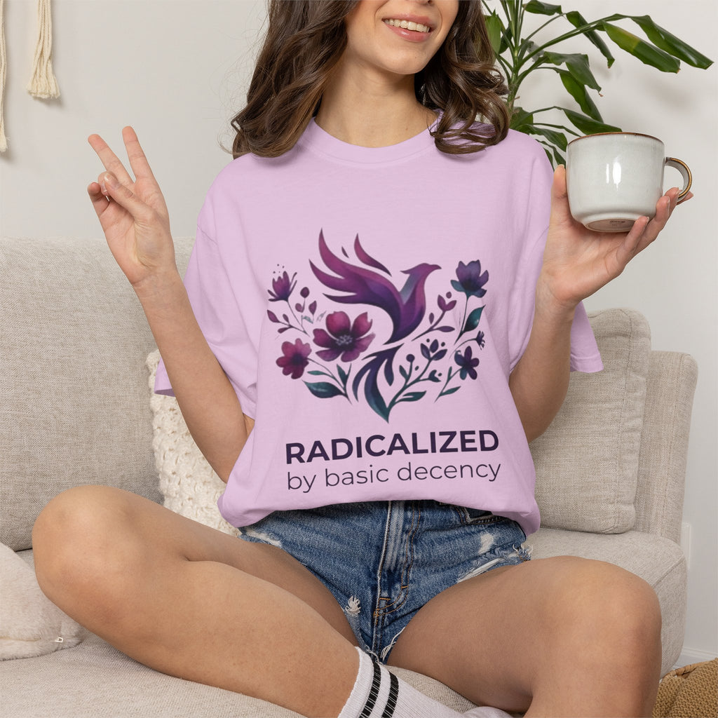 Radicalized by Basic Decency T-shirt | Floral Phoenix Graphic Tee | Activist Gift