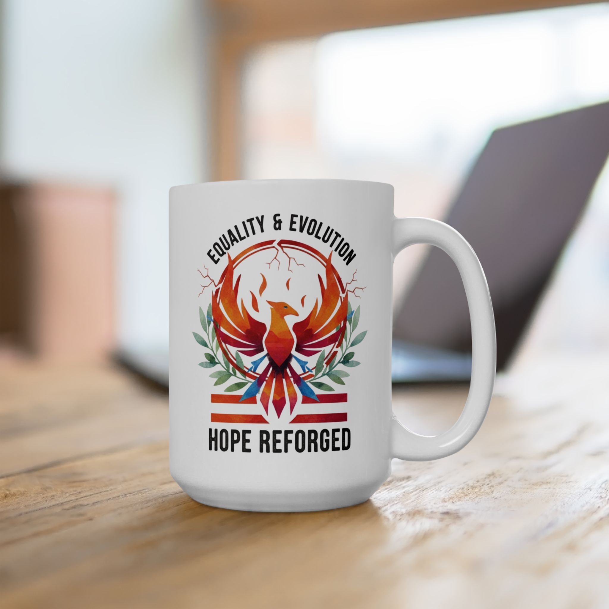 Hope Reforged Coffee Mug | Equality and Evolution Ceramic Mug 11oz 15oz | Activist Gift