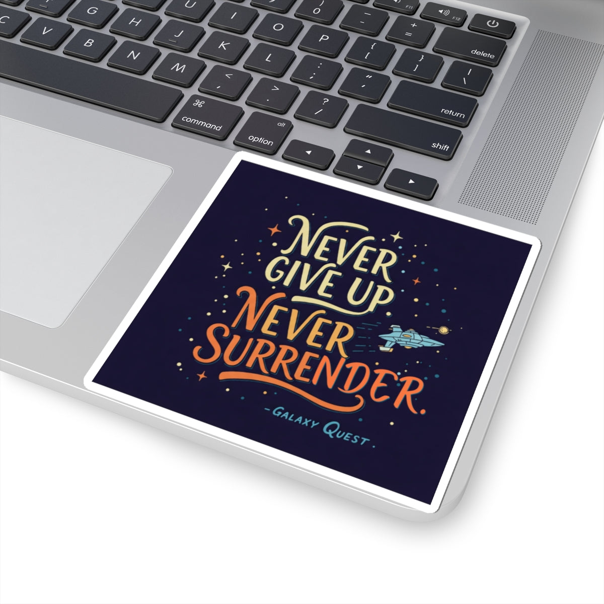 Never Give Up, Never Surrender Stickers | Space & Sci-Fi Vinyl Decals