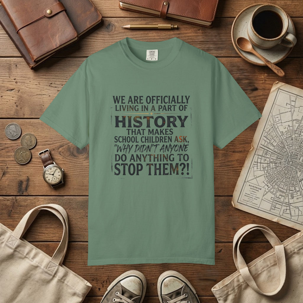 Part of History Graphic Tee | Social Justice Protest T-Shirt