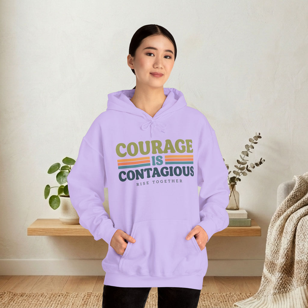 Courage Is Contagious Hoodie | Inspirational Sweatshirt | Rise Together Design