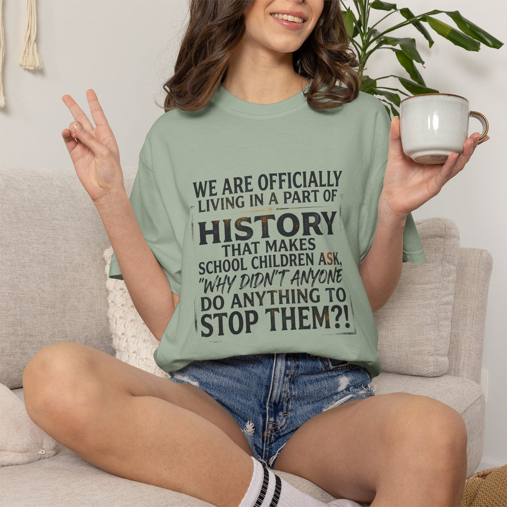 Part of History Graphic Tee | Social Justice Protest T-Shirt