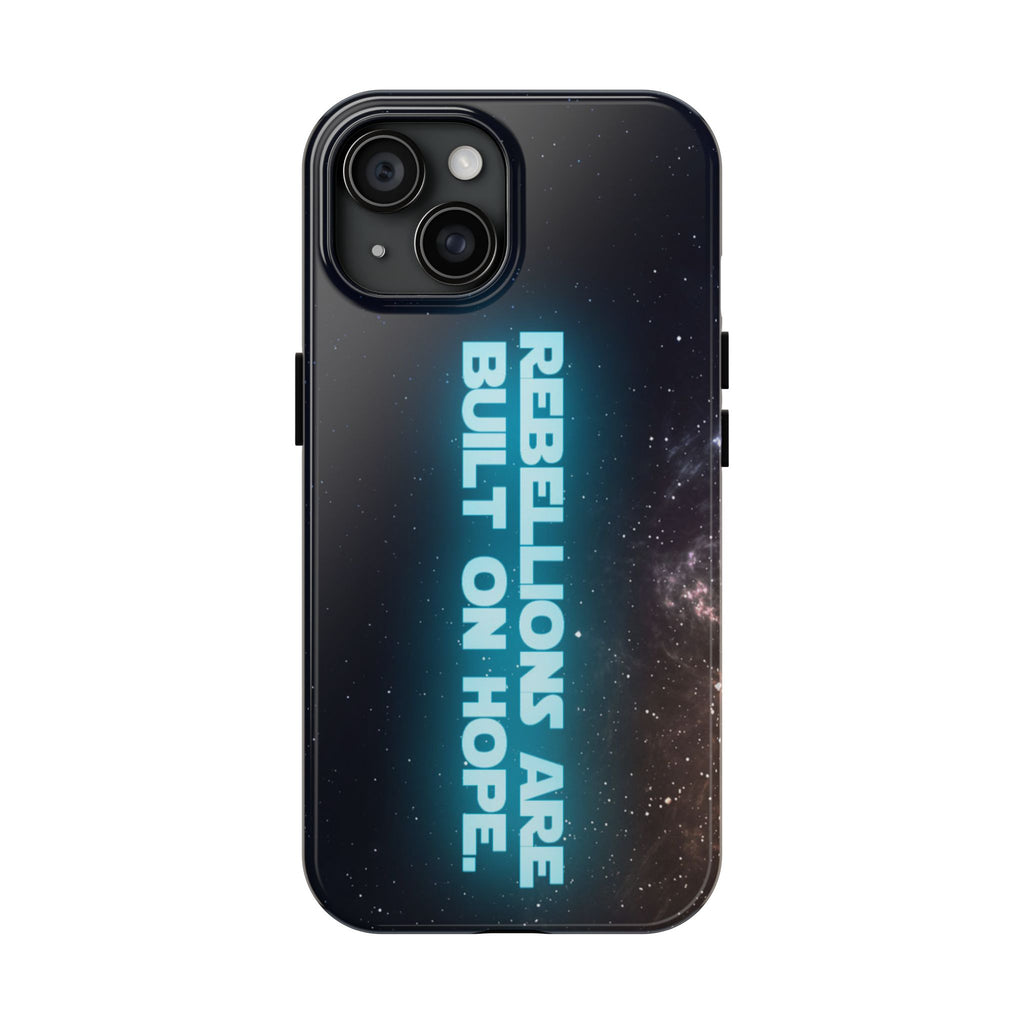 Rebel Phone Case | Rebellions Are Built on Hope iPhone & Android Cover | Sci-Fi Fan Gift