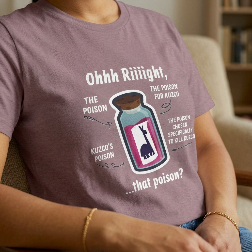 Poison Llama T-Shirt | Funny Quote Unisex Tee | Animated Movie Fan Gift