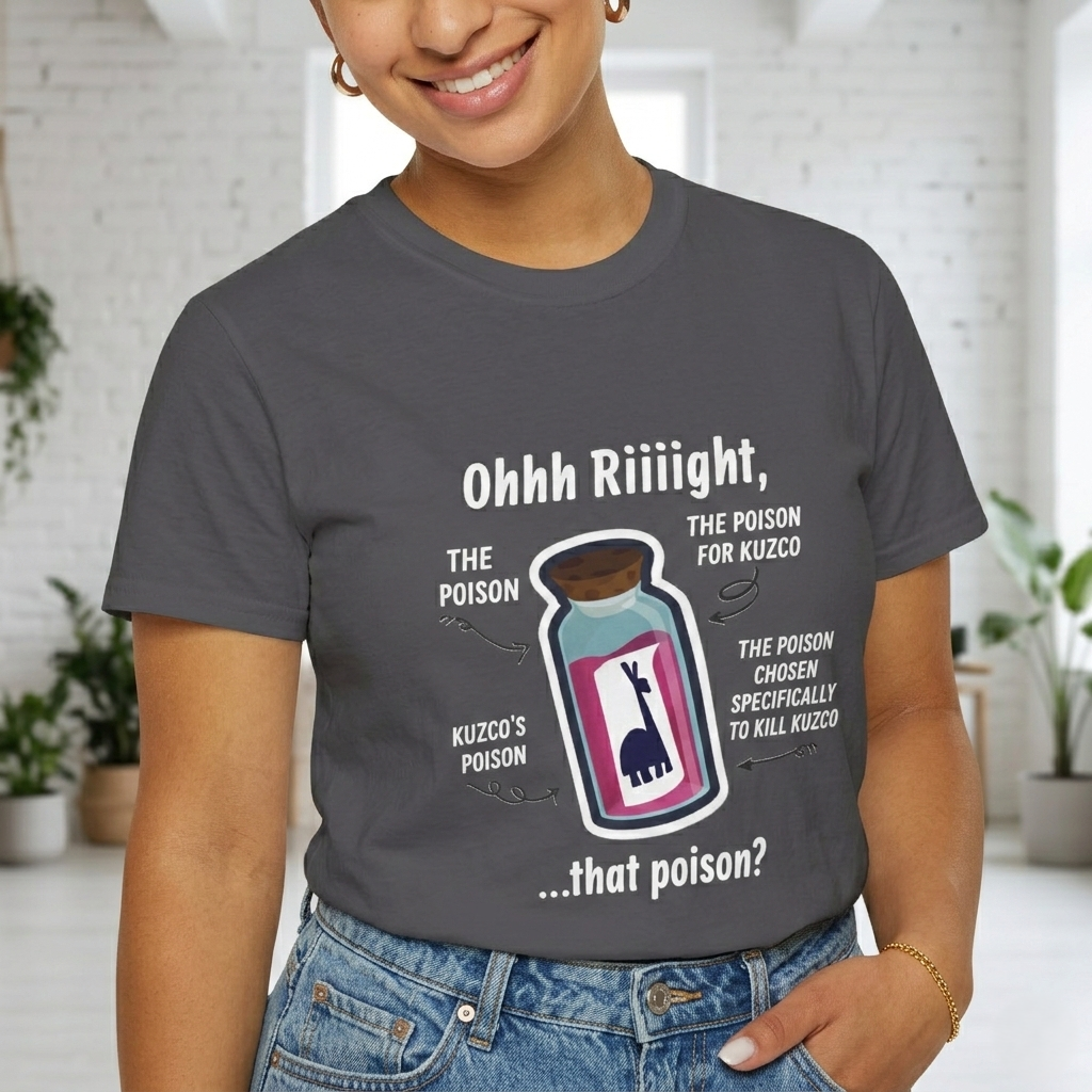 Poison Llama T-Shirt | Funny Quote Unisex Tee | Animated Movie Fan Gift