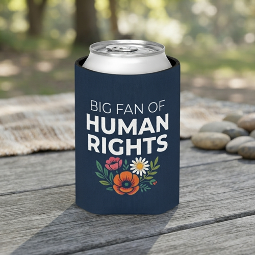 Big Fan of Human Rights Can Cooler | Floral Drink Sleeve