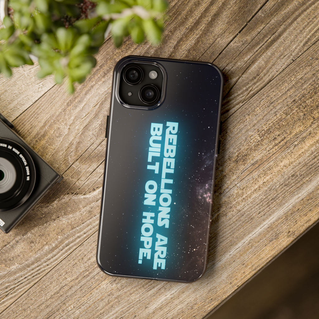 Rebel Phone Case | Rebellions Are Built on Hope iPhone & Android Cover | Sci-Fi Fan Gift