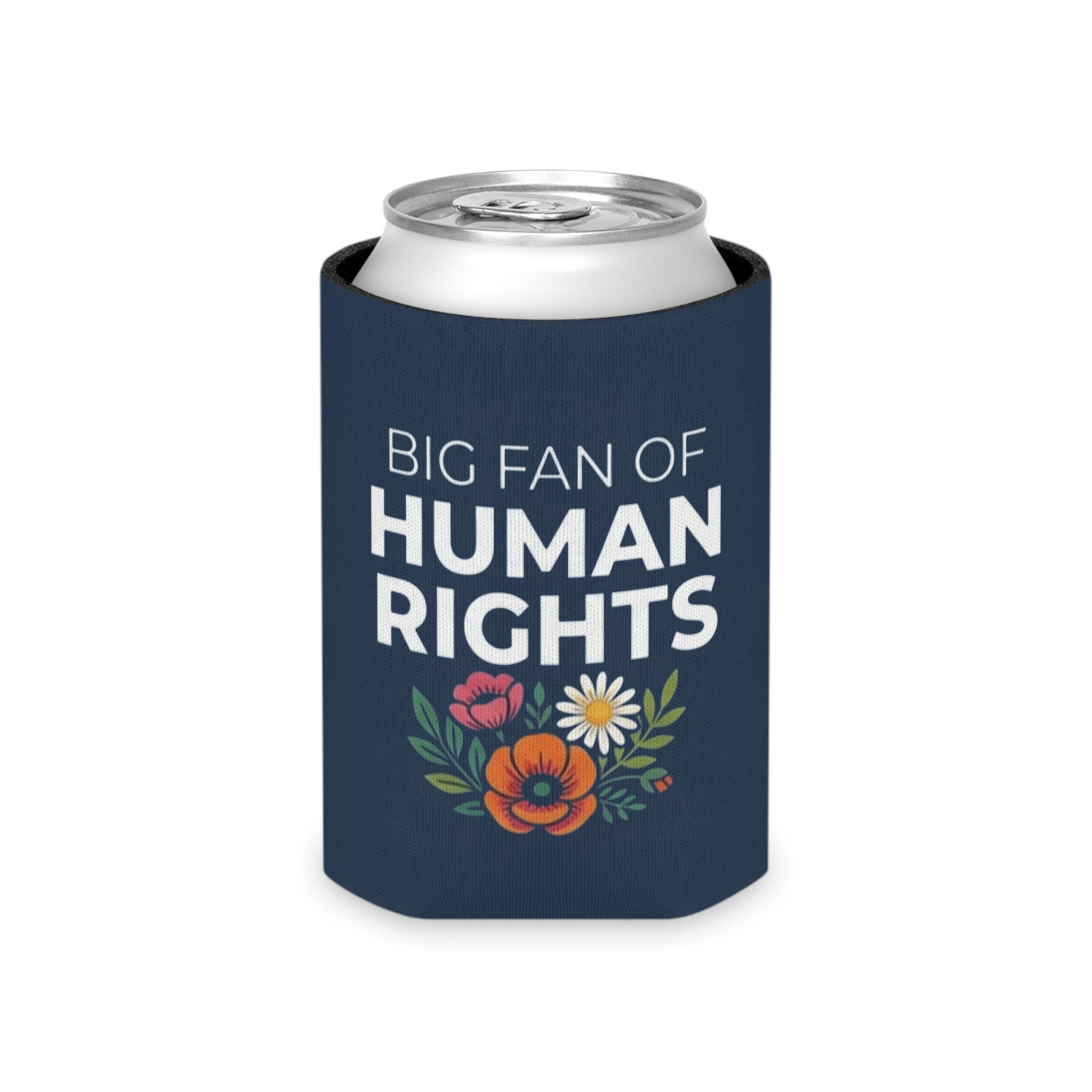 Big Fan of Human Rights Can Cooler | Floral Drink Sleeve