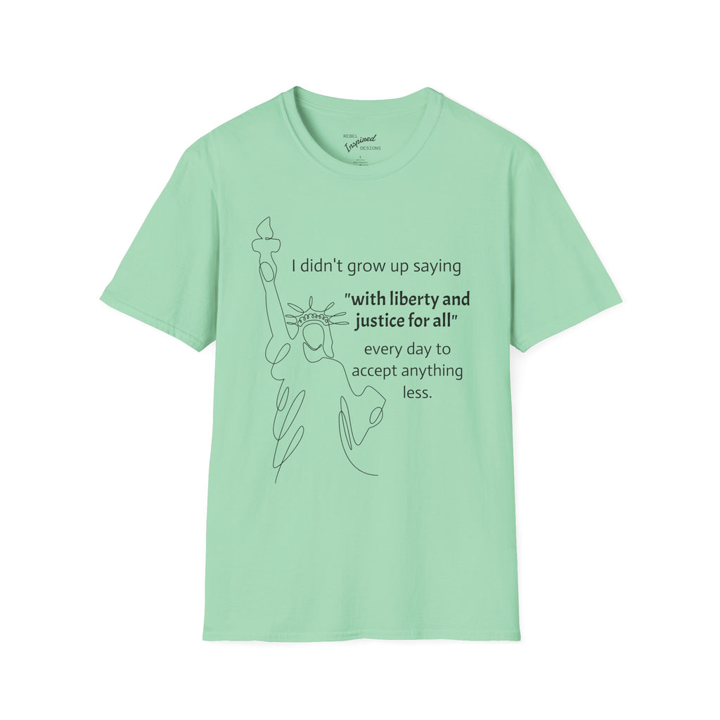 Liberty and Justice For All T-Shirt, Statue of Liberty Unisex Tee, Equality Shirt