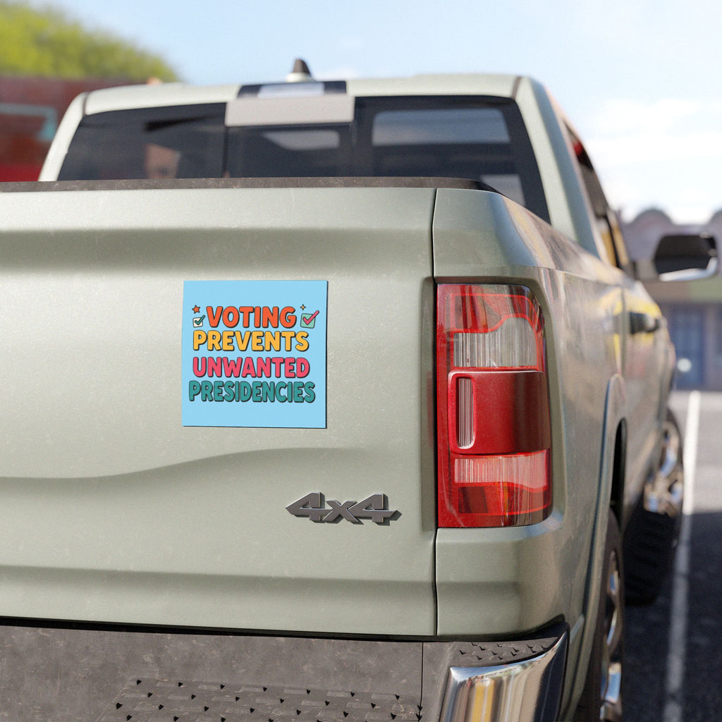 Voting Prevents Unwanted Presidencies Car Magnet | Political Vote Encouragement