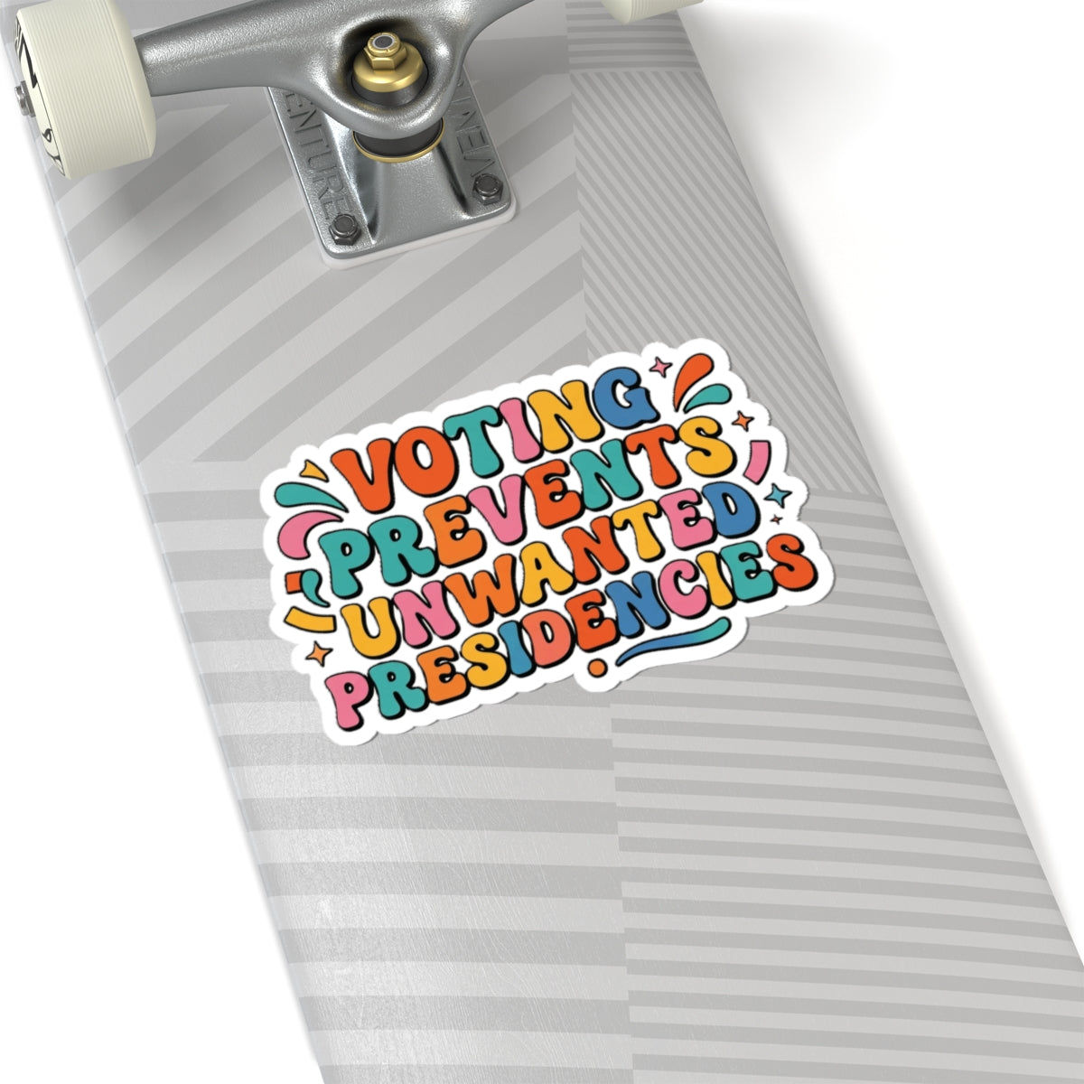 Voting Prevents Unwanted Presidencies Kiss-Cut Sticker | Political Voter Decal