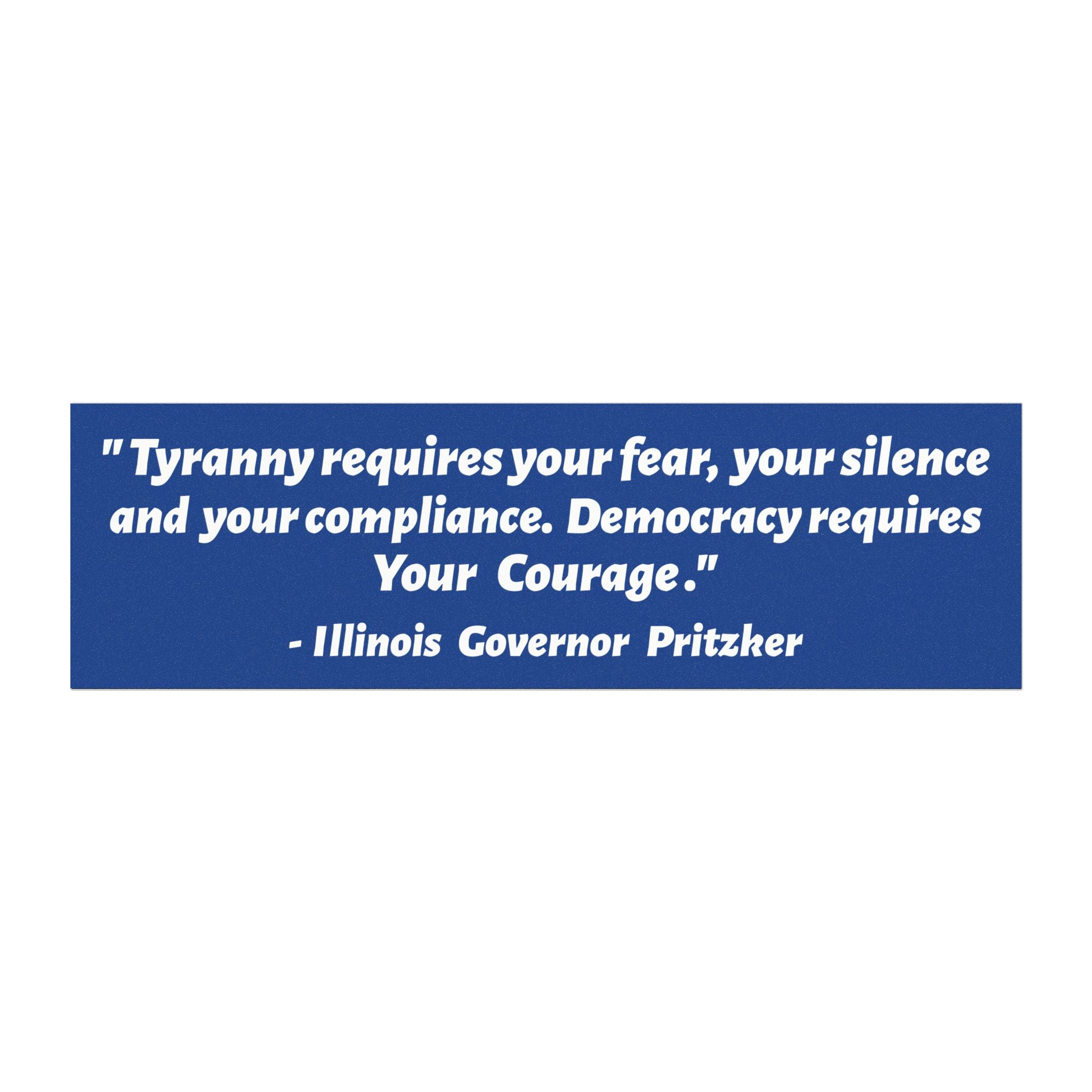 Pritzker Quote Bumper Magnet | Political Car Decal | Election Gift