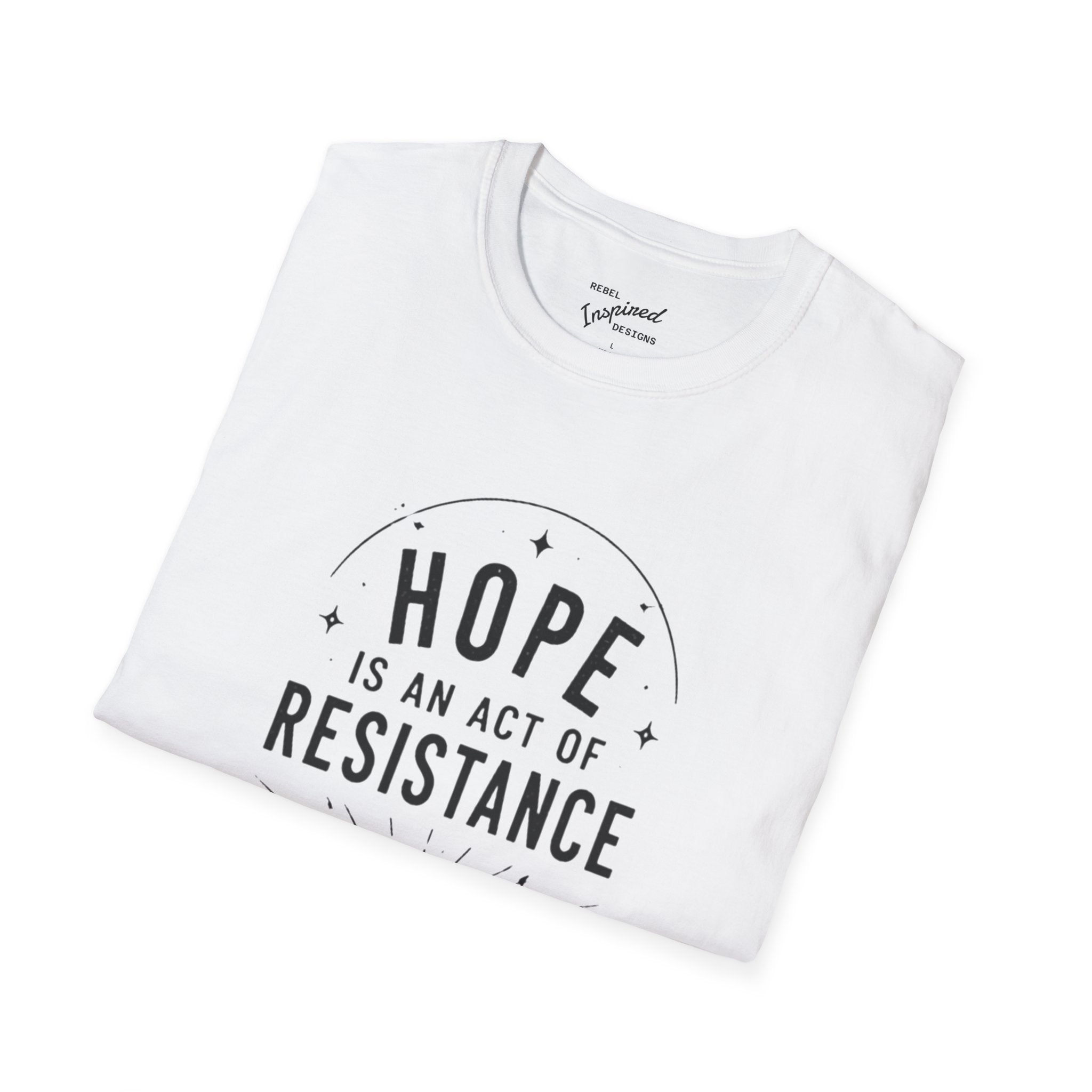 Hope Is An Act of Resistance Shirt | Feminist Inspirational Tee | Positive Protest Apparel | Nature Badge Design | Activist Gift