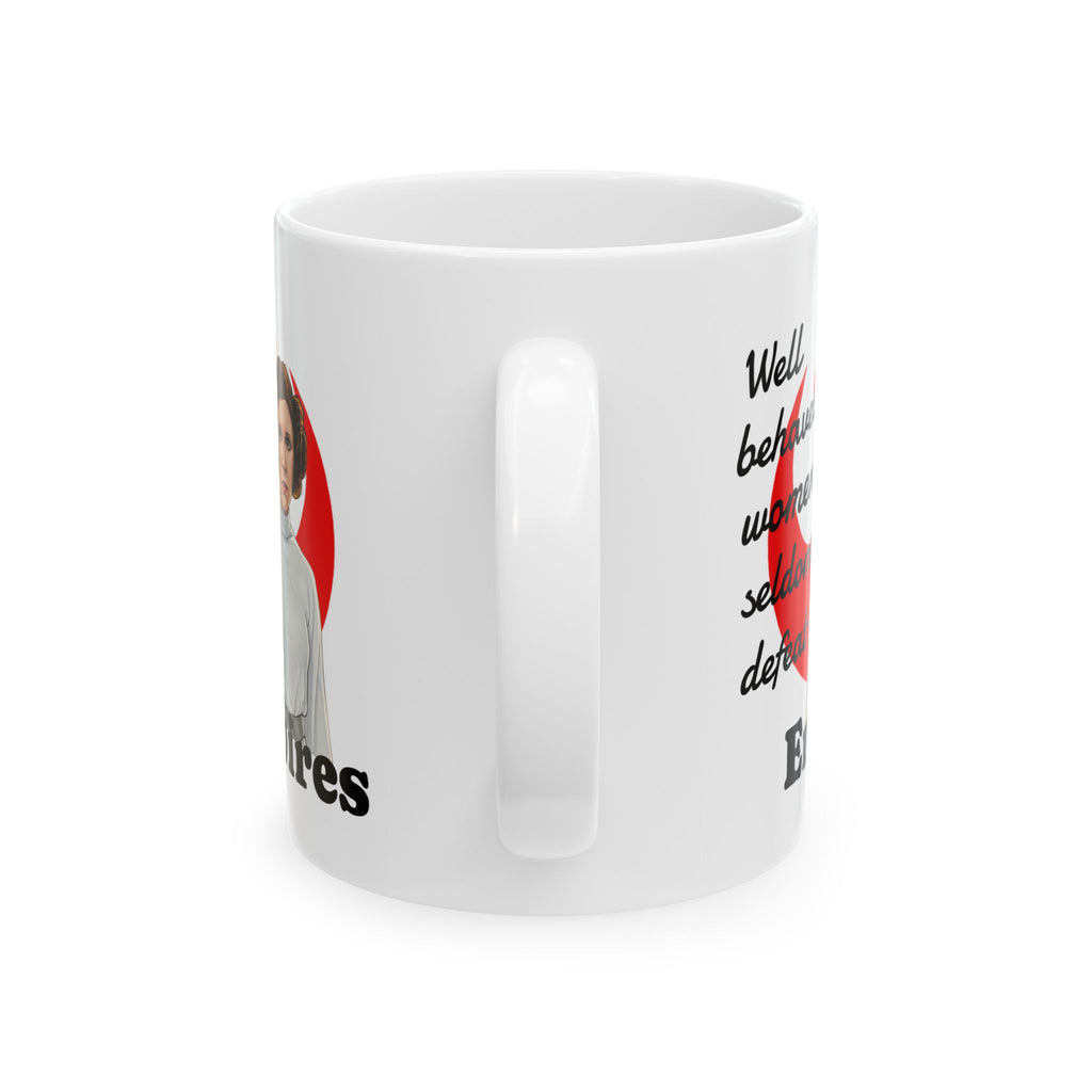 Rebel Symbol Coffee Cup | Well Behaved Women Seldom Defeat Empires | Ceramic Mug 11oz, 15oz