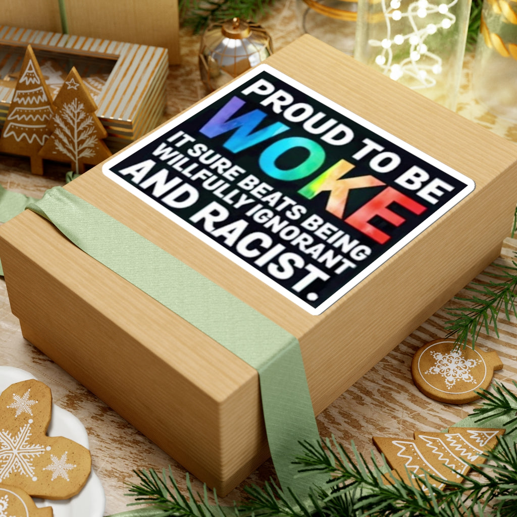 Proud to Be Woke Sticker | LGBTQ+ & Anti-Racism Activist Decal