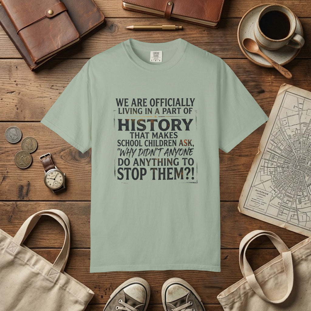 Part of History Graphic Tee | Social Justice Protest T-Shirt