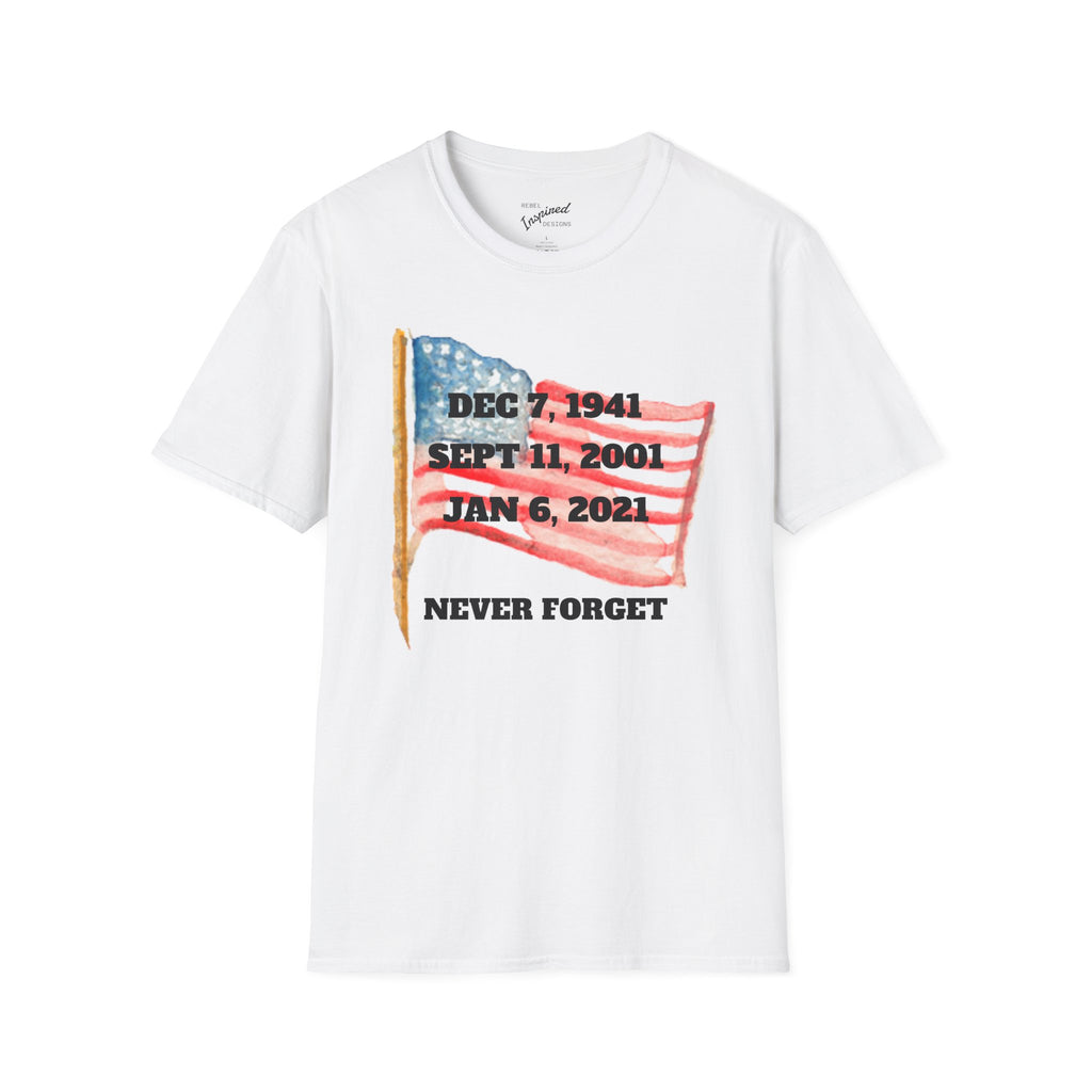 Never Forget T-Shirt, American History Tee, Patriotic Activist Gift